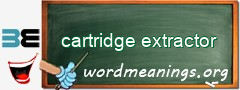 WordMeaning blackboard for cartridge extractor